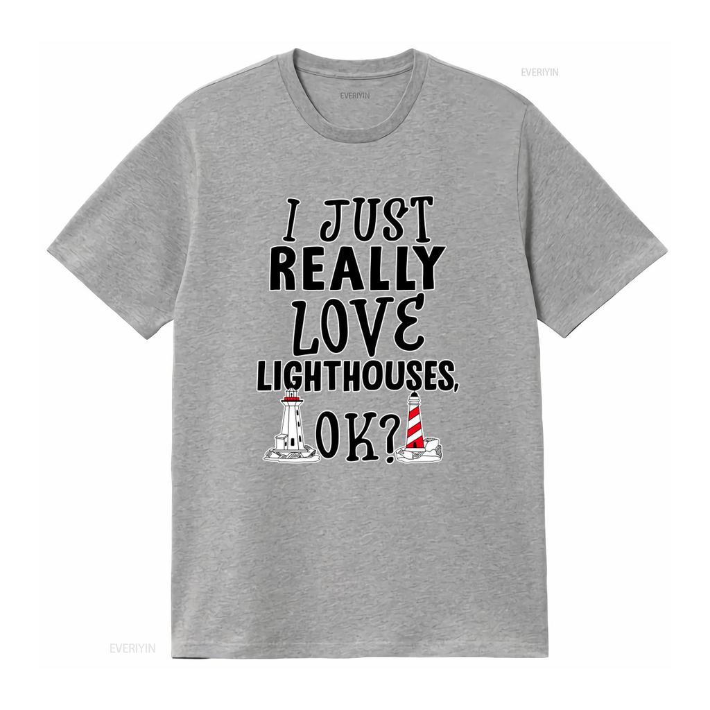 I Just Really Love Lighthouses OK T Shirt Nautical Lover vintage Washed Casual Comfortable fashion Breathable streetwear