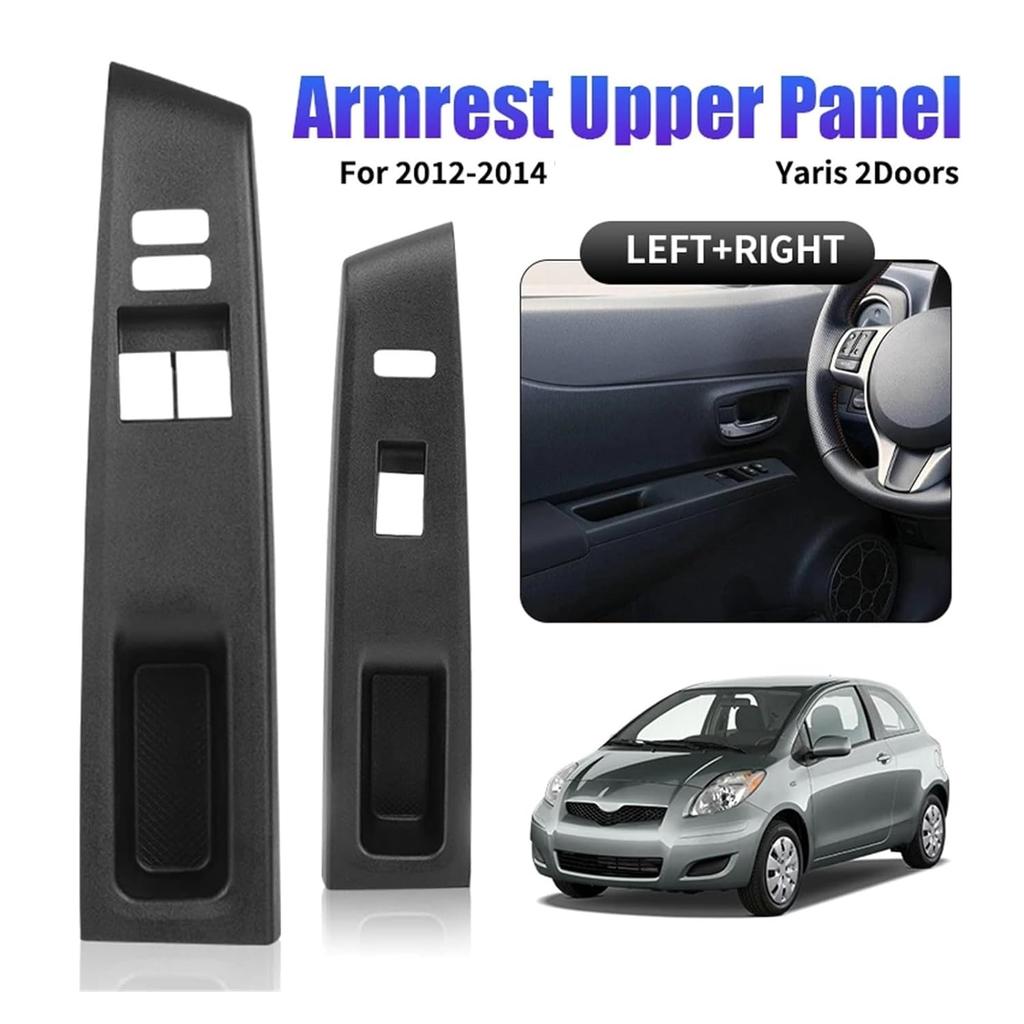 LHD Front Armrest Upper Panel 2 Doors Compatible with Toyota Vitz Yaris 2011-2014 Door Window Switch Bezel 74232-52570-C0 74231-52650-C0(1pc Front