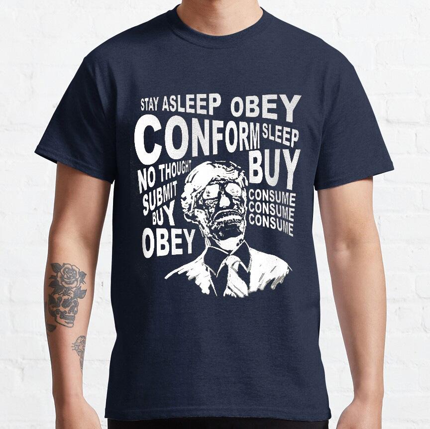 OBEY CONFORM BUY CONSUME Retro Horror Movie They Live Obey Meme Consume 80s Alien Graphic T Shirts Large Size Adult S-6XL