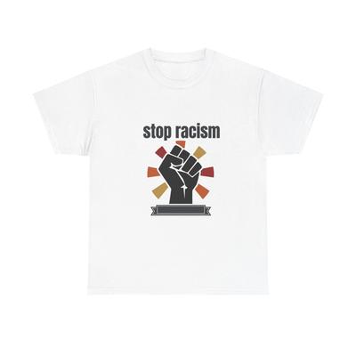 Stop Racism Fist T-Shirt | Anti-Racism Solidarity Tee