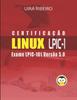 Kniha Certificacao Linux Para LPIC 1 : Guia Completo Para Exame 101 Da LPI