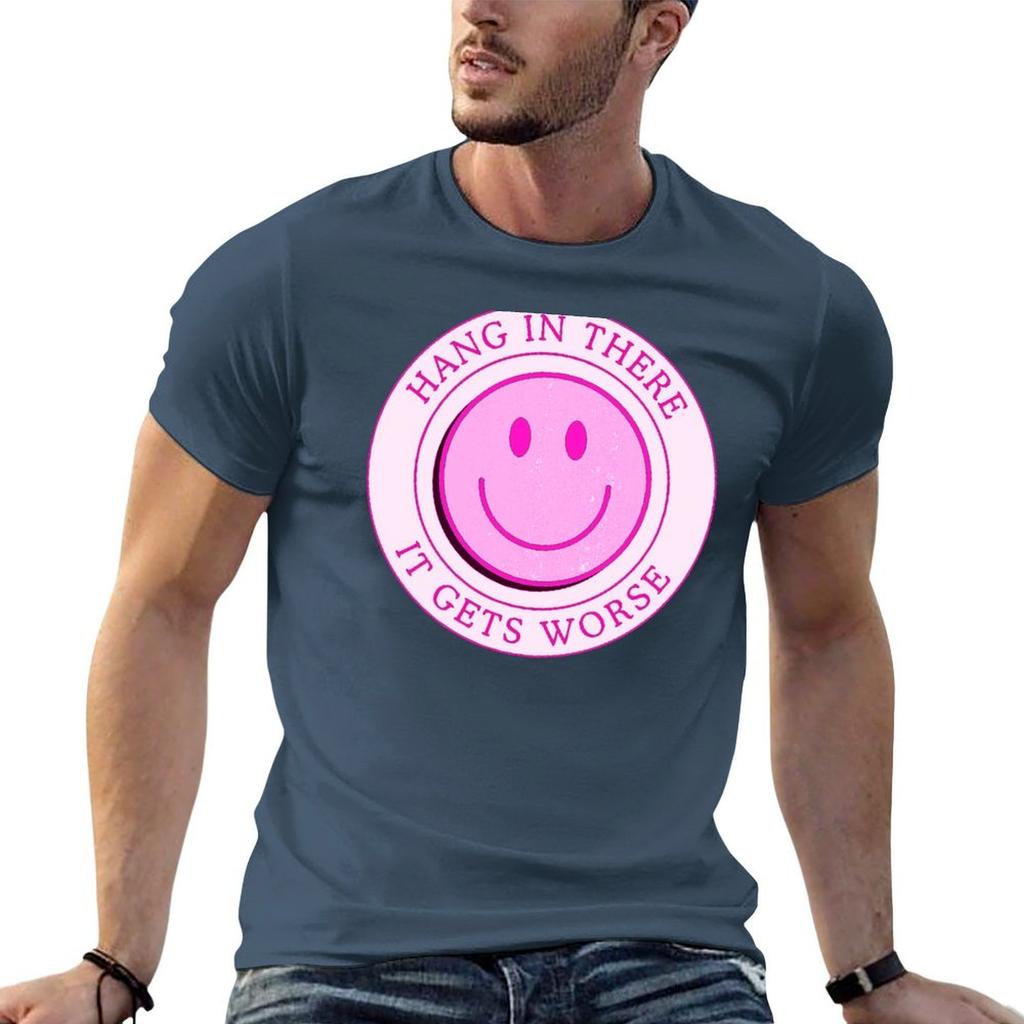 Hang In There It Gets Worse TShirt Anime Tshirt Vintage Clothes Short Sleeve Tee Unisex