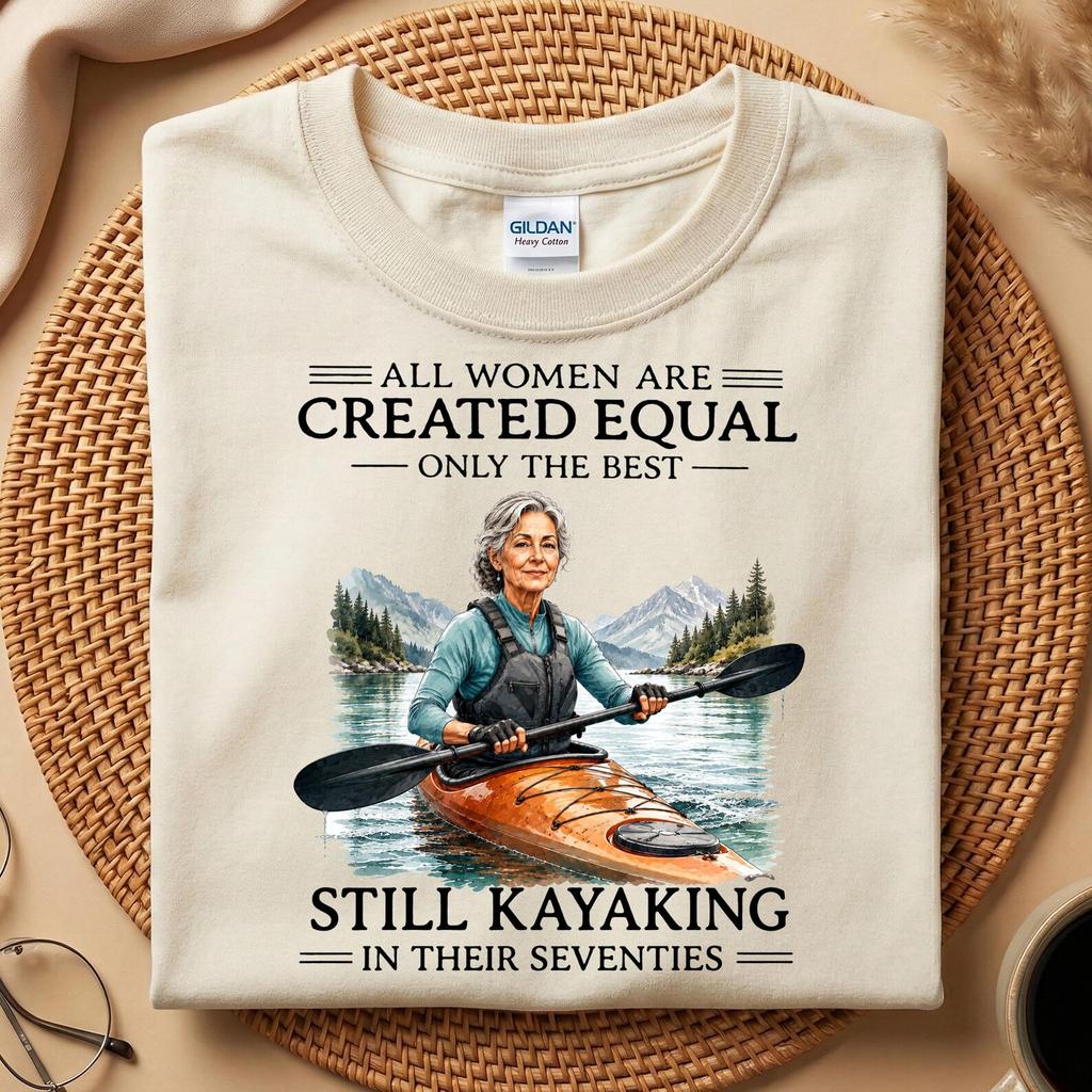 Still Kayaking In Their Seventies Shirt, Funny 70th Grandma Birthday Gift, Kayak Lover Tee, Outdoor Adventure Shirt, Senior Kayaking Gift