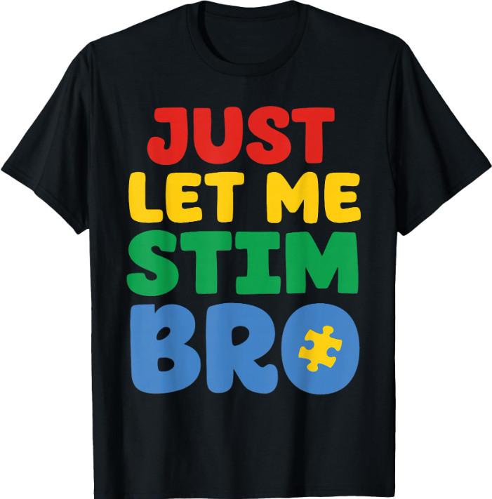 Just Let Me Stim shirts S разноцветный