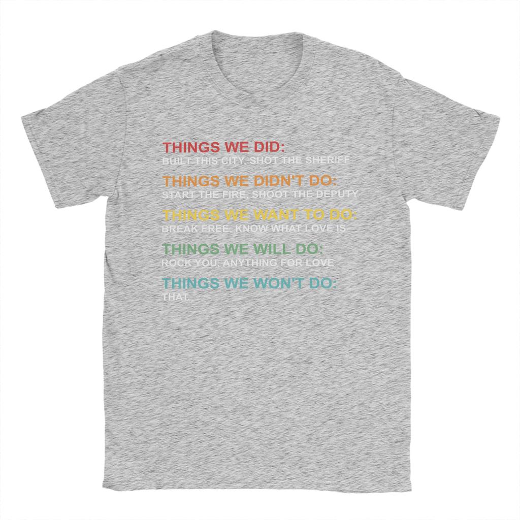 Retro Vintage Things We Did Didnt Want Will Wont Do TShirts Unisex  Humor Pure Cotton Short Sleeve T Shirt Gift Idea Tops