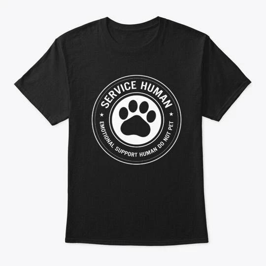 Service Human Emotional Support TTshirt Made in the USA Size S to 5XL L