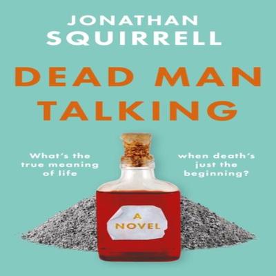 Dead Man Talking by Jonathan Squirrell Paperback Book 9781916668096