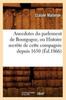 Kniha Anecdotes Du Parlement De Bourgogne Ou Histoire Secrete De Cette Compagnie Depuis 1650 (Ed.1866)