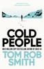 Cold People par Tom Rob Smith Livre relié 9781471133107