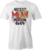 NICEST MEAN PERSON TShirt Tee Short-Sleeved Cotton CLOTHING QUOTE S1WCA414