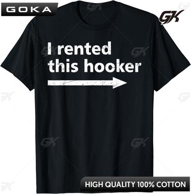 Offensive I Rented This Hooker Funny Adult Humor Saying TShirt Funny Tshirt  Vintage T Shirt  Unisex Clothes  Camisas