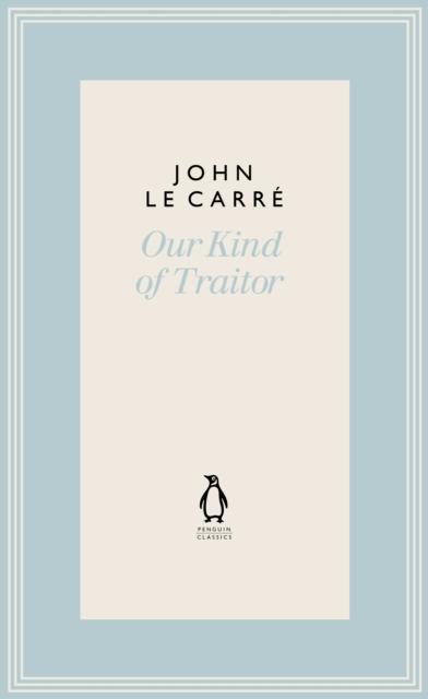 Our Kind of Traitor by John Le Carre Hardback Book 9780241396353