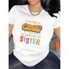 T-Shirt Featuring The Phrase 'If You Think I'M Crazy, Meet My Sister', Perfect for Casual Wear at Home, Long-Lasting And Comfy,