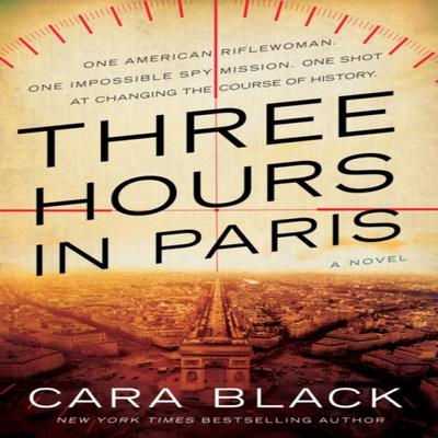 Three Hours In Paris by Cara Black Paperback Book 9781641292580