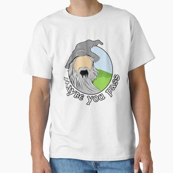 Maybe You Pass Classic TShirt Made In UsaAus TShirt S2xl S