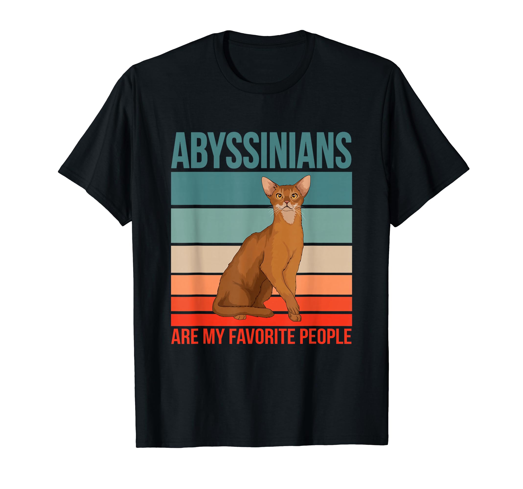 

Abyssinian My Favorite People Kitten Cat Owner Abyssinian T-Shirt