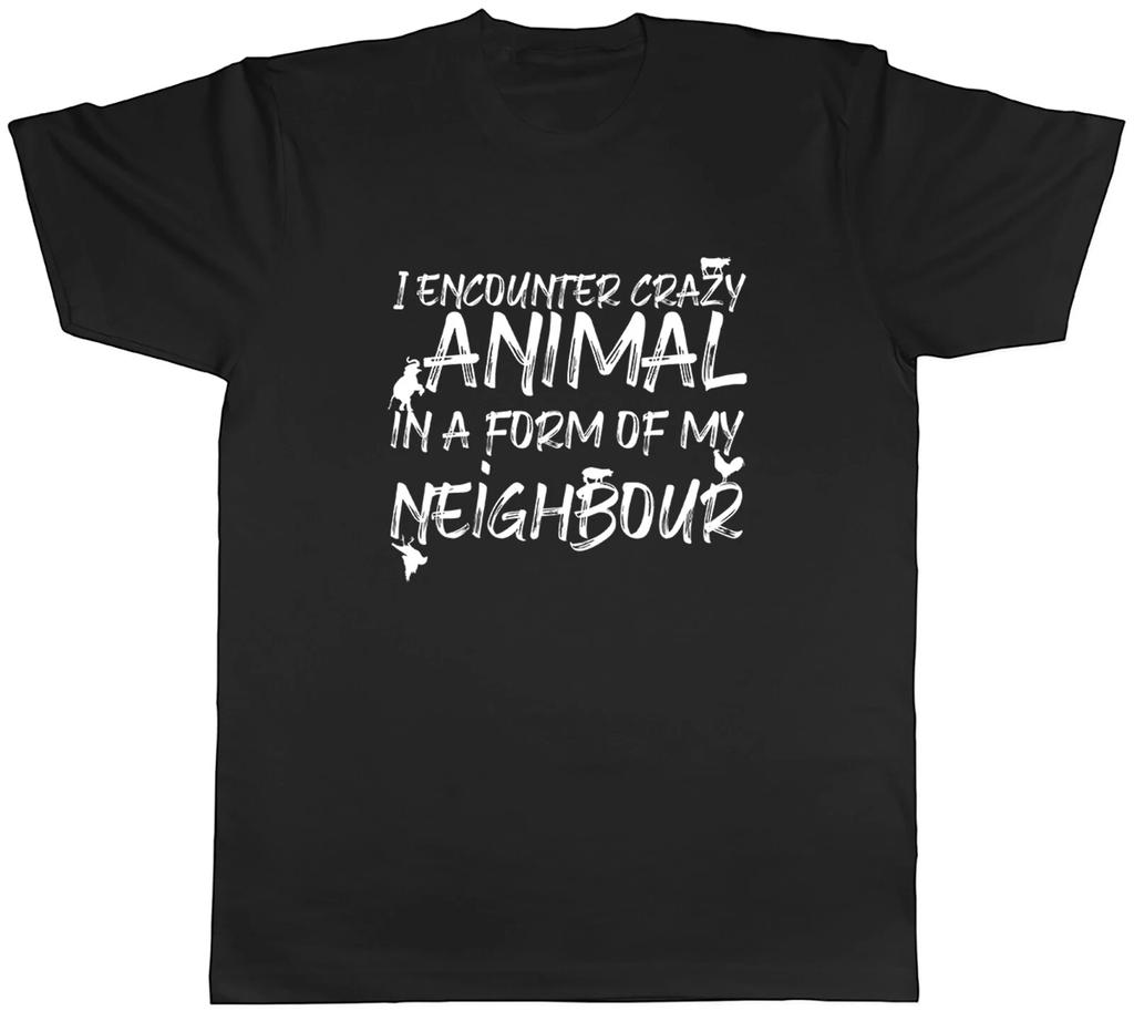 Personalised Encounter Crazy Animal Form Of My Neighbour Men Unisex T-Shirt Tee