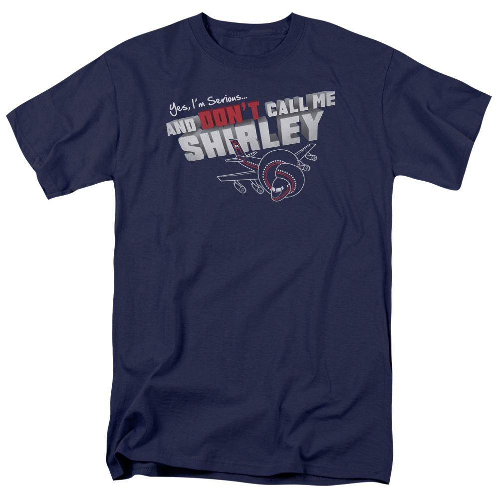 

Airplane Dont Call Me Shirley T-Shirt Sizes S-4XL NEW 4XL