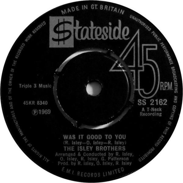 

7inch Record ISLEY BROTHERS - Was It Good To You SS2162 Stateside 1970 UK Rock Used