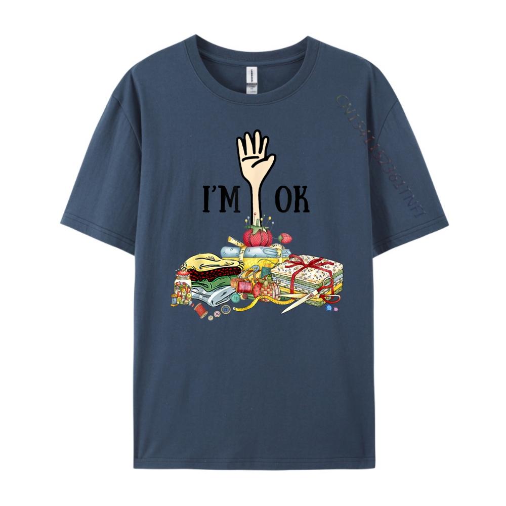 

Quilting Quilter Sewer Sewing T Hirtsewing I M Ok Graphic Tee Shirt Luxury Designer 4XL