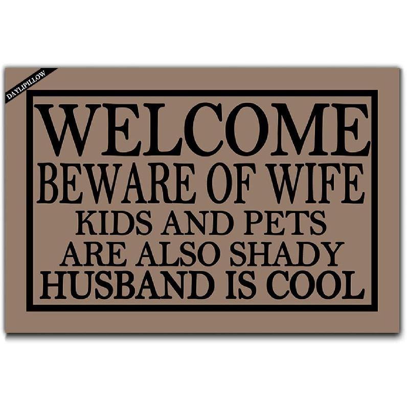 

Дверной коврик Входной коврик Смешной коврик для двери Добро пожаловать Осторожно Жена Дети и Домашние животные тоже подозрительные Муж крутой Дверной коврик 23,6 x 15,7