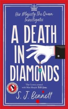 A Death in Diamonds by S.J. Bennett Hardback Book 9781838776237