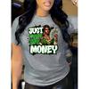Just Gimmie My Money Women's Tee Bold Graphic, Casual White Top