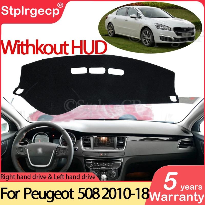 

for Peugeot 508 508sw 508GT RXH 2010~2018 Anti-Slip Mat Dashboard Cover Pad Sunshade Dashmat Car Accessories 2012 2015 2016 2017