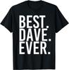 Funny Best Dave Ever Letter Meme Womens Tshirt Men Tee Cotton Harajuku Unisex Streetwear Short Sleeve Oversized Oneck Tops