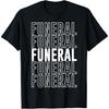Funeral T-Shirt(1)