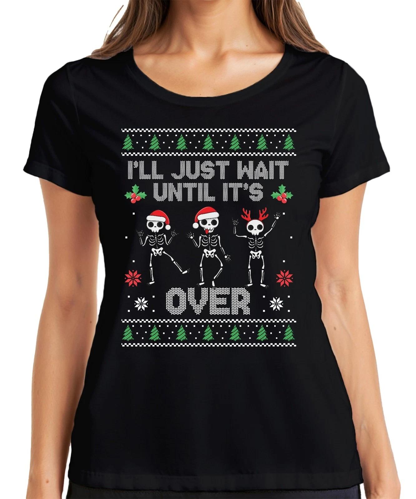 I ll Just Wait Until It s Over Anti-Christmas - Weihnachten Weihnachtsgeschenk U XXXXL