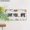 2D Flach 1 Stück 12''x6'' Aluminium Dekoschild, "ICH LIEBE DICH, TSCHÜSS" Vintage Wandkunst & Außenplakette, Perfekt für Eingangsbereich & Ausgefallene Wohnkultur