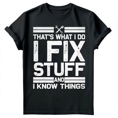 Das ist, was ich tue, ich repariere Sachen Reparateur Vatertag Geschenk Herren T-Shirts Tee Top #FD Unisex T-Shirt