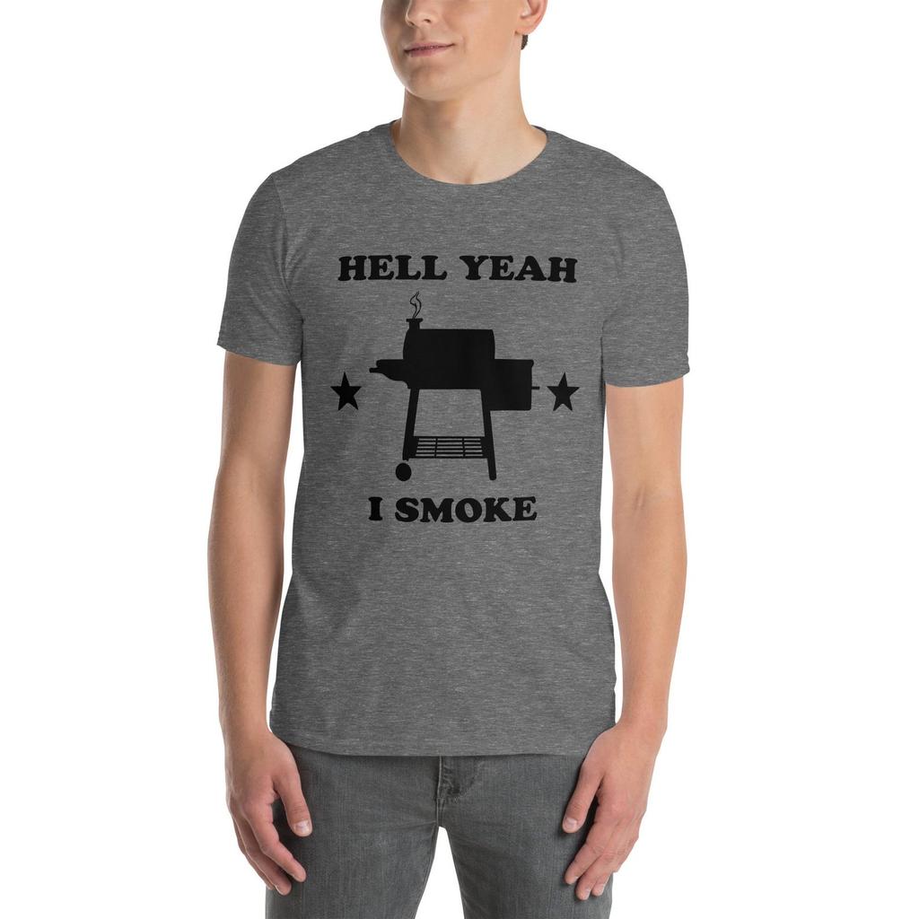 BBQ Smoker T-Shirt: Hell Yeah I Smoke Funny Quote Tee