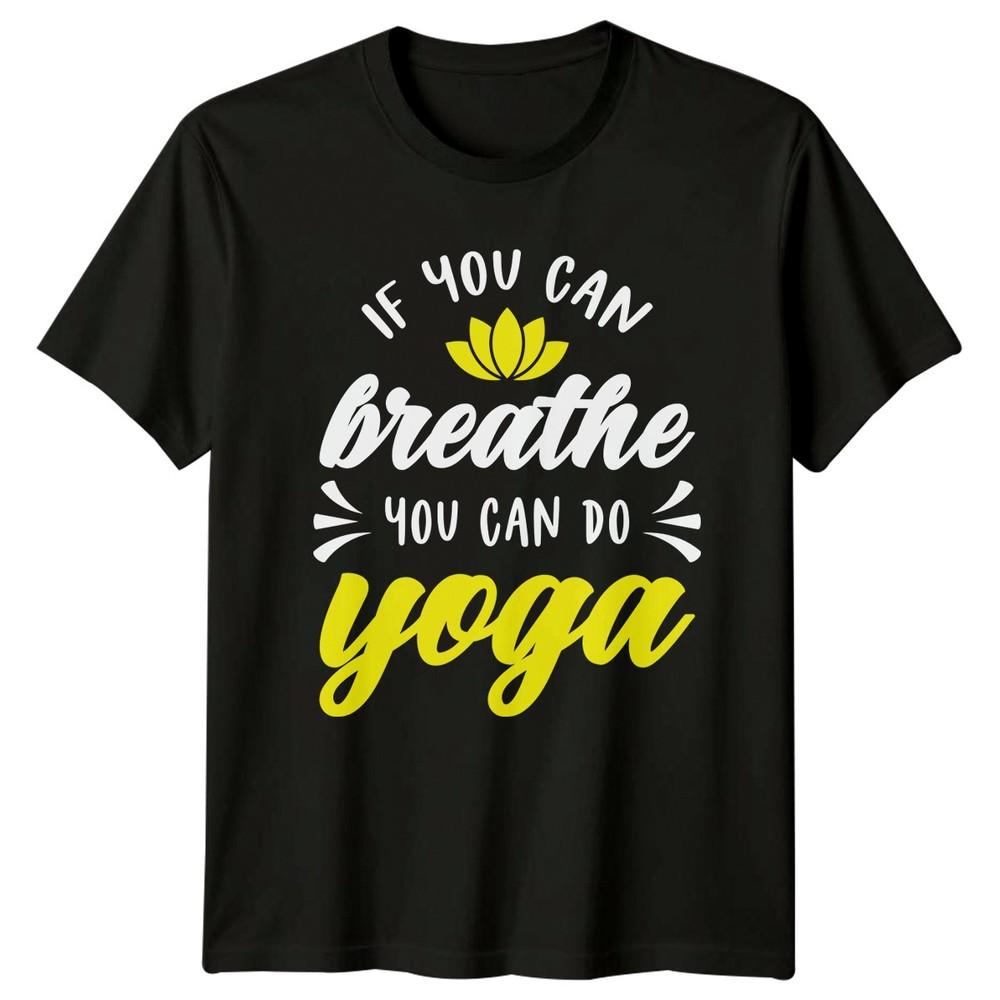 If You Can Breathe You TShirt Meditation Yoga Birthday Gift For Him And Her