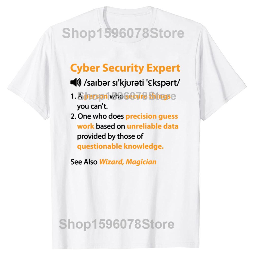 Funny Cyber Security Expert Definition Cybersecurity  T Shirt Men Cotton Humor Streetwear Tee Shirt Short Sleeve Unisex Clothing
