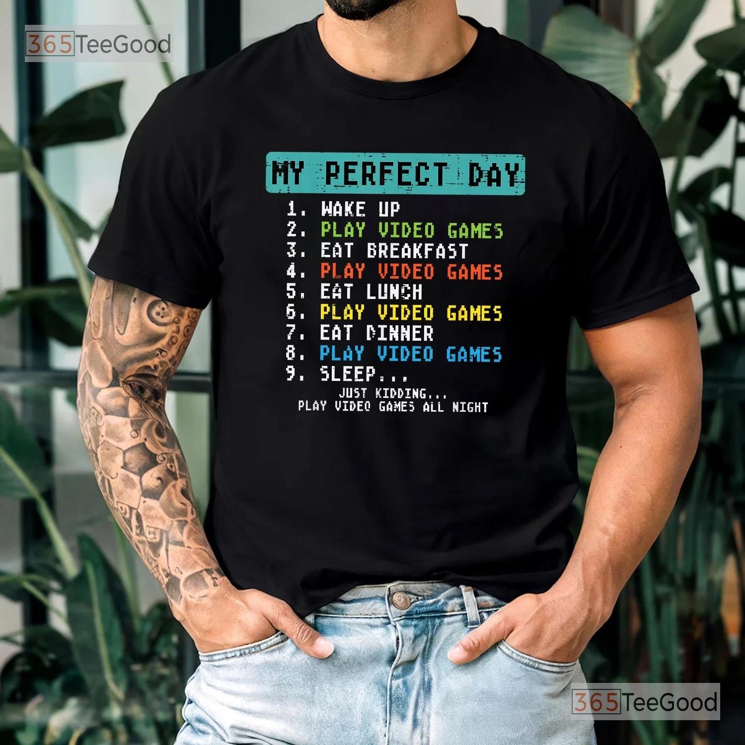 My Perfect Day Video Games Shirt, Funny Gamer Graphic Tee For Boys And Men M