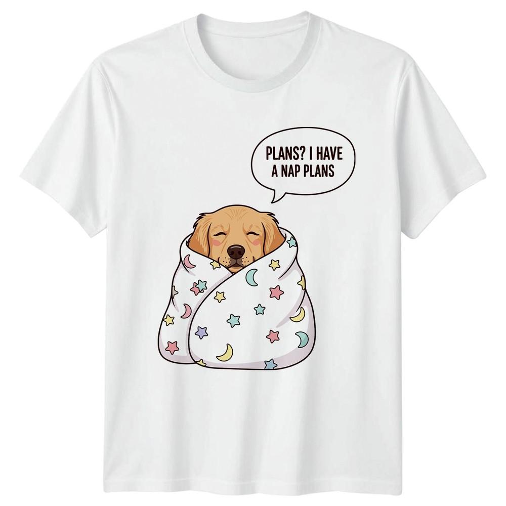 Plans I Have A Nap Plans Pet Humor Dogs Unisexs TShirt Unisexs Graphic Tee S