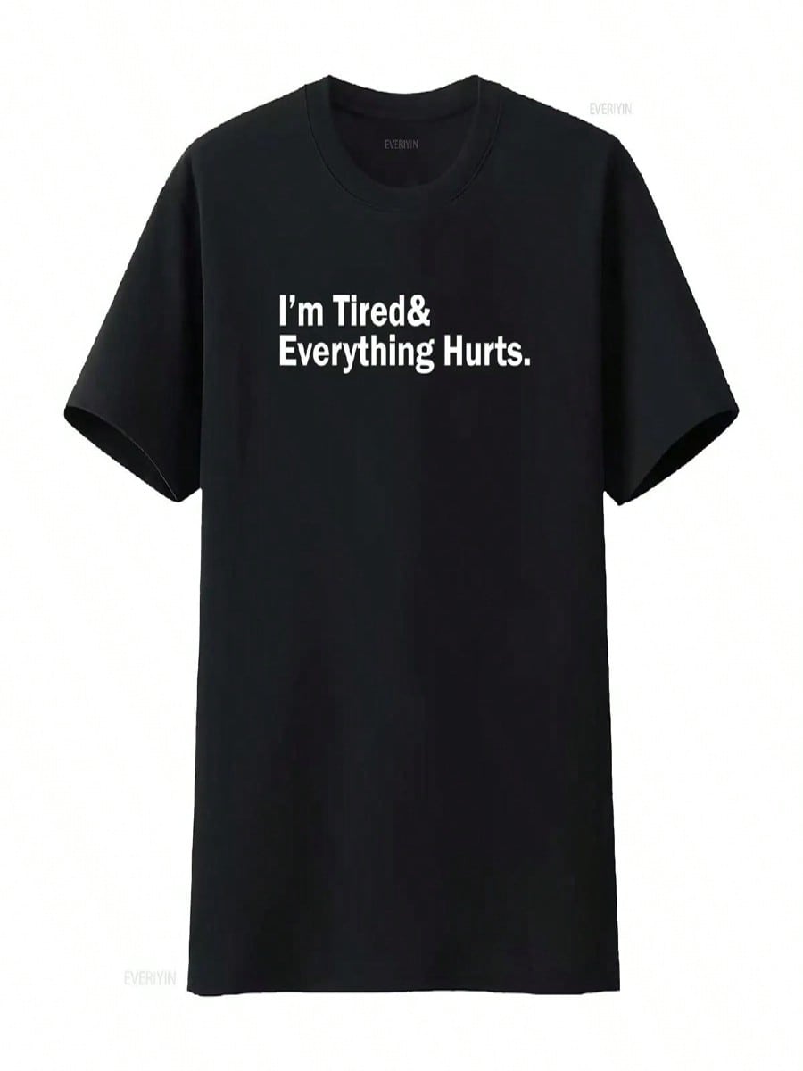I M Tired And Everything Hurts T Shirt Vintage Washed Streetwear Slightly Soft Versatile Stylish Graphic Comfortable S разноцветный