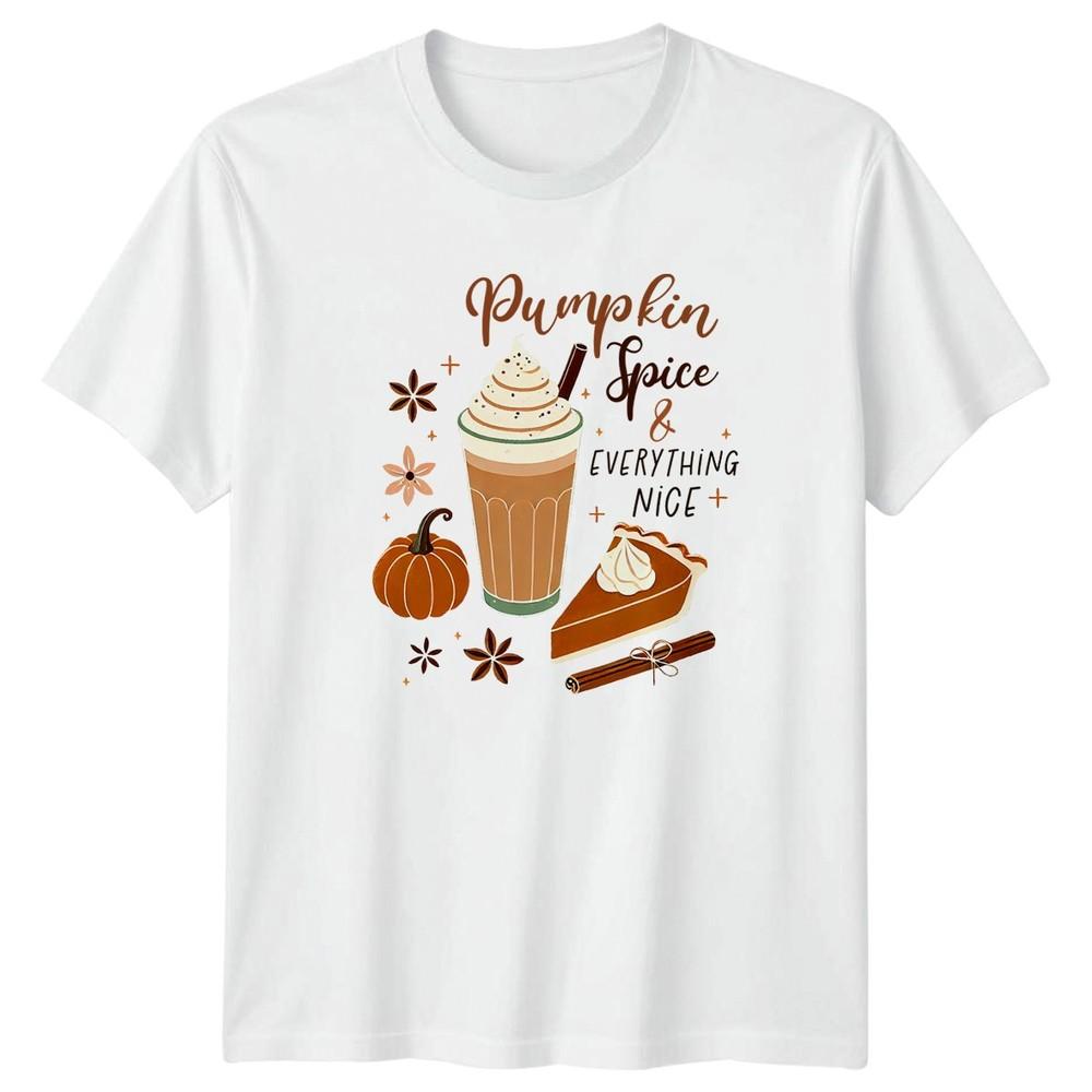 Pumpkin Spice Everything Nice TShirt Autumn Latte Food Drink Thanksgiving S