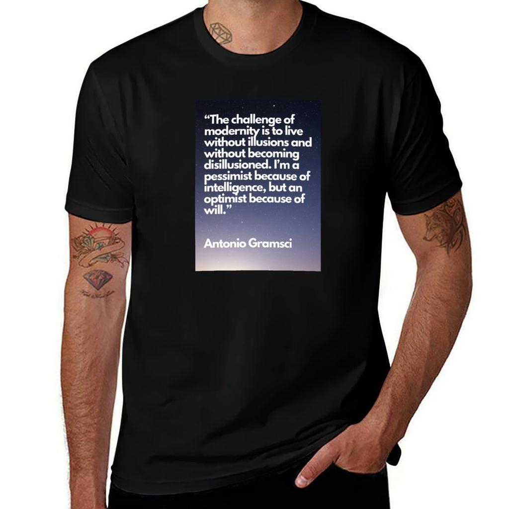 Pessimism Of The Intellect Optimism Of The Will Antonio Gramsci Tshirt Fashion Casual Short Sleeve Tshirt