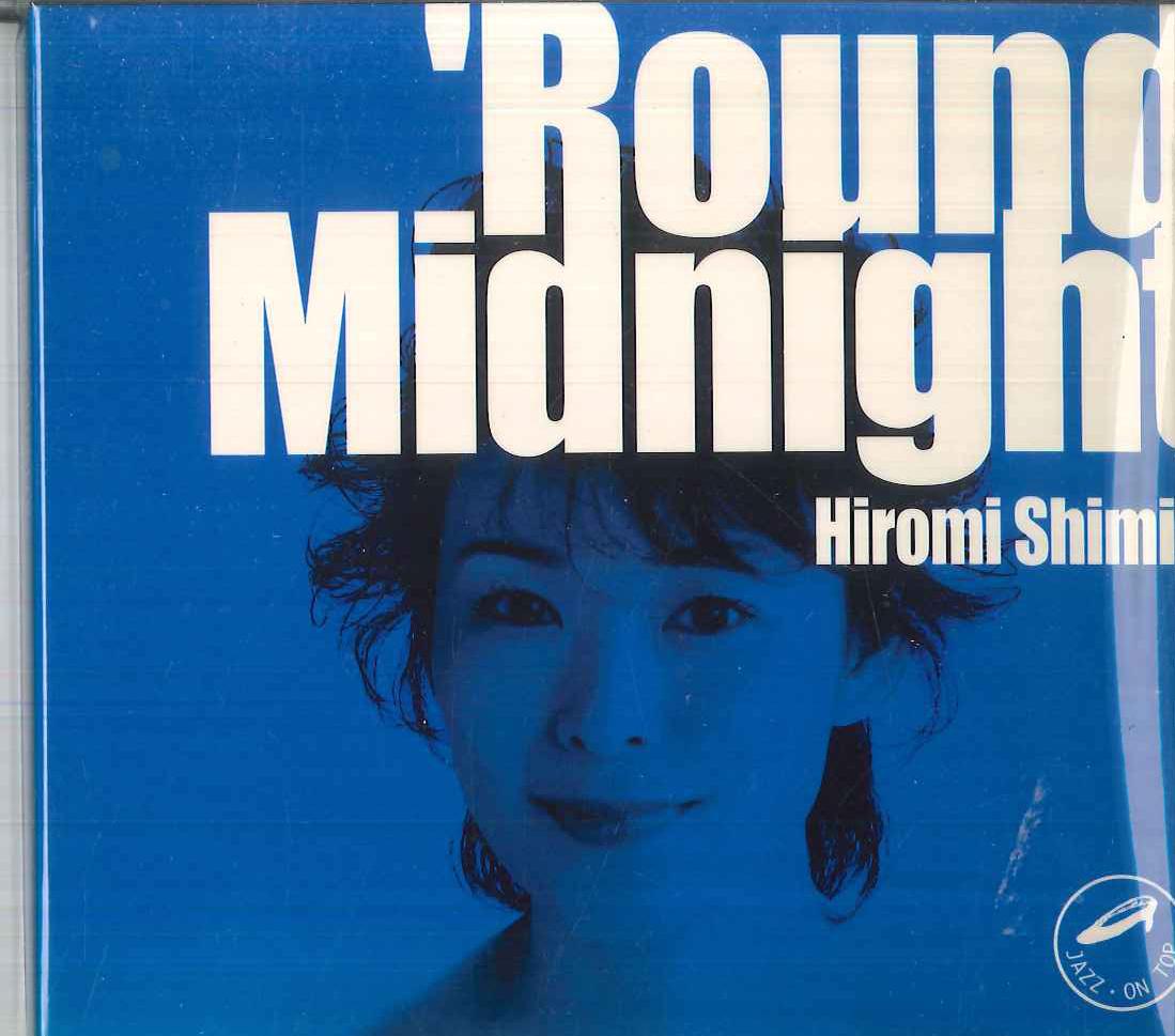 

CD HIROMI SHIMIZU - Round Midnight JOT04072 JAZZ ON TOP 2005 Japan Obi Jazz Used