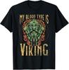 My Blood Type Is Viking T Shirt