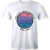 Not All Who Wander Are Lost Slogan Camping Mountain Men T-Shirt Quote Tee Shirts Unisex T-Shirt