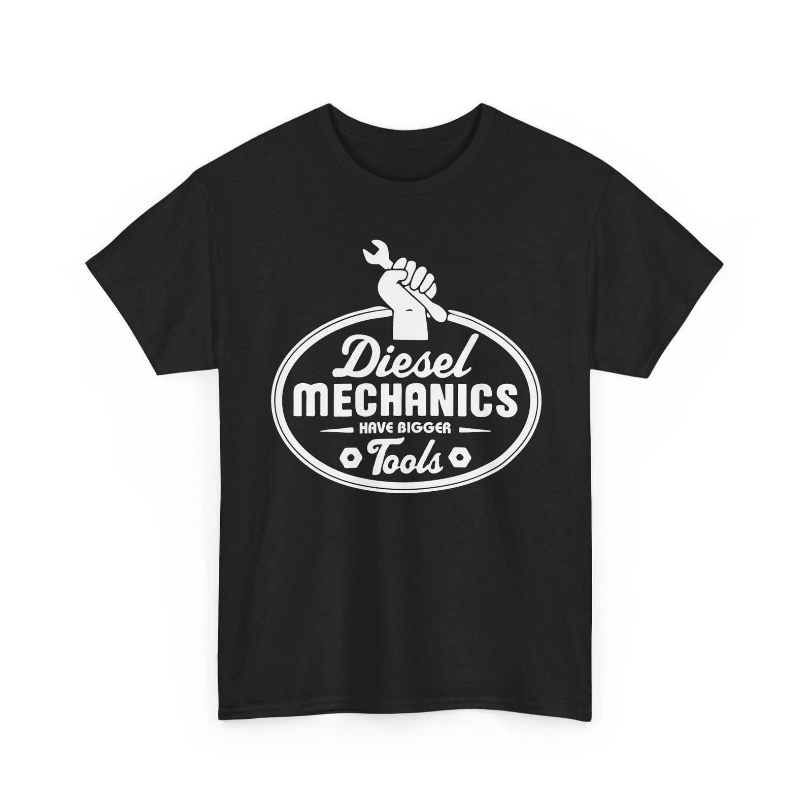 Truck Mechanics Have Bigger Tools Semi Trucking Unisex Heavy Cotton TShirt S