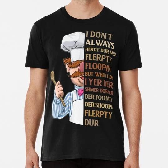 Vert Der Ferk I Dont Always Size S to 5XL Made in the USA T-shirt 2XL