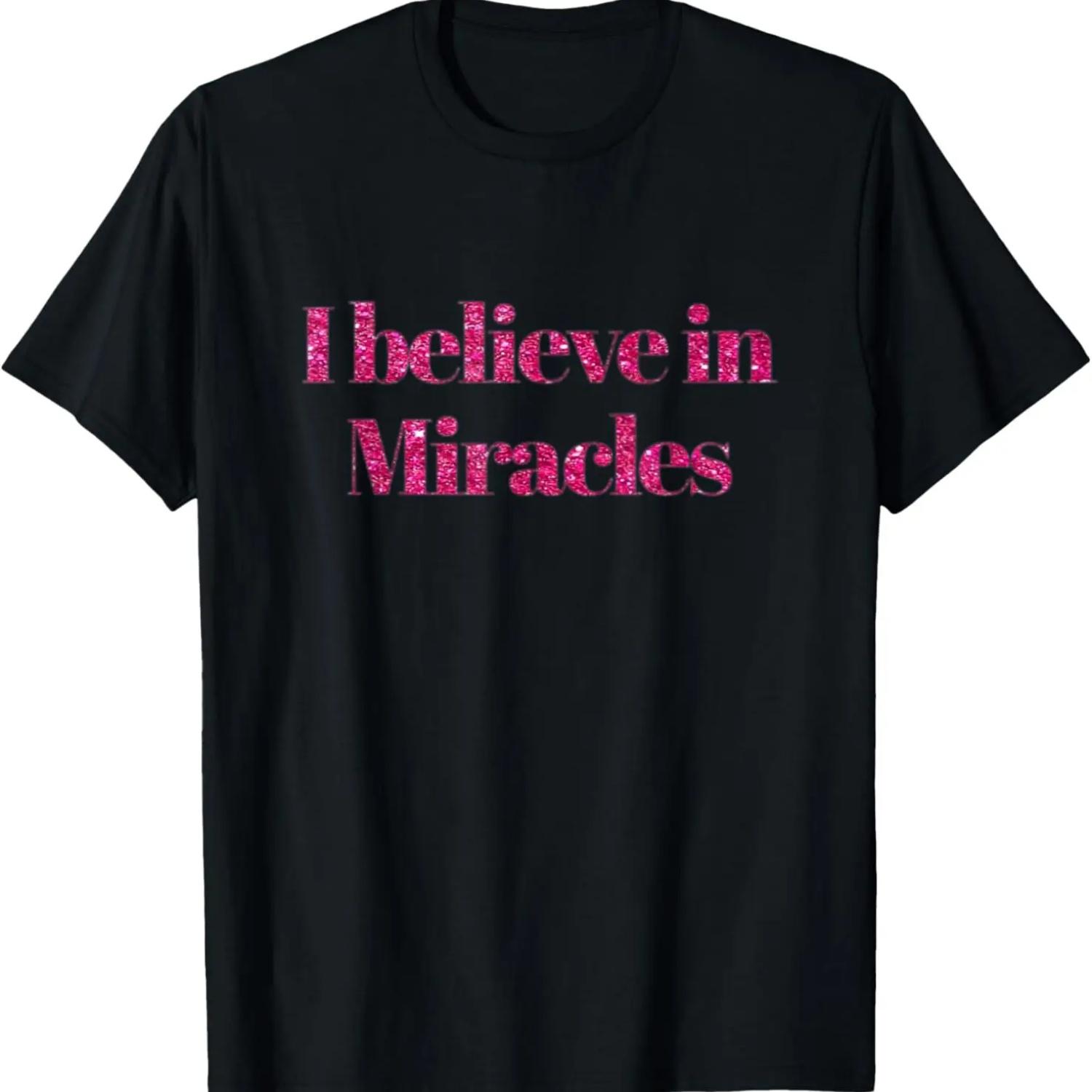 I Believe In Miracles Christian Faith T-Shirt S