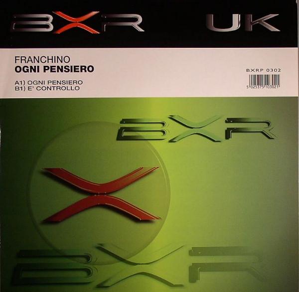 

12inch Record FRANCHINO - Ogni Pensiero BXRP0302 BXR 2001 UK Dance & Electronica Used