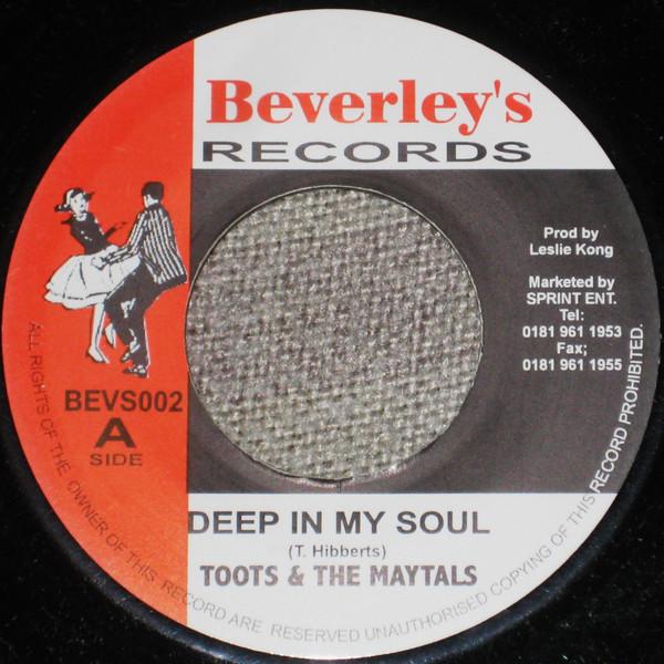 7inch Record TOOTS & THE MAYTALS - Deep In My Soul / Daddy BEVS002 Beverley's Reco 2005 UK Reggae, Ska & Dub Used