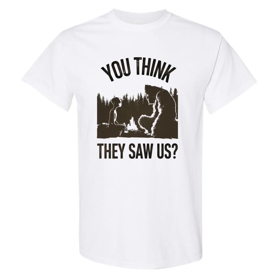 Bigfoot Alien T Shirt You Think They Saw Us Vintage Funny Forest Graphic Tee 4XL